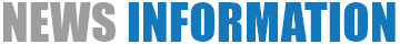NEWS INFORMATION